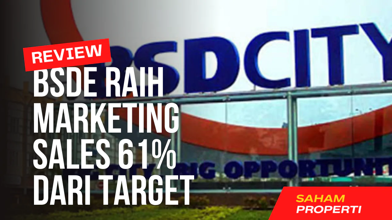 Target 61% Maketing Sales BSDE tercapai